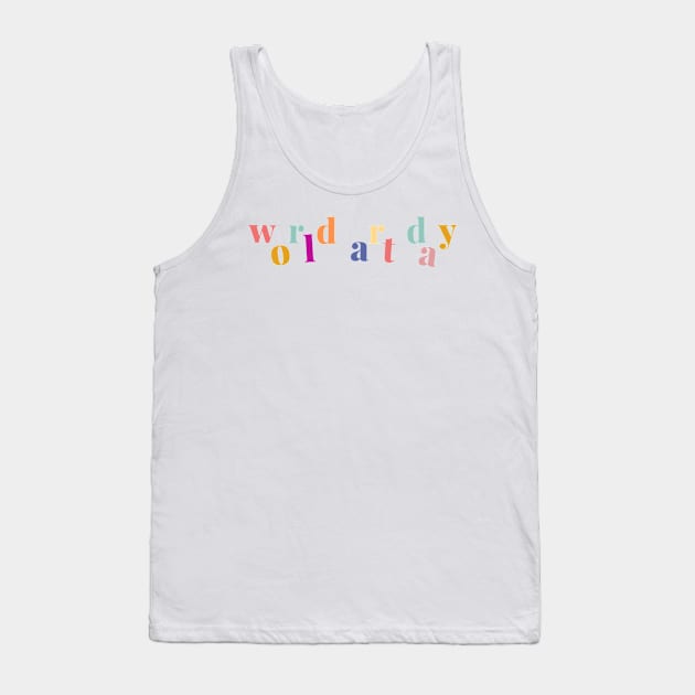 World Art Day Colourful Text Design Tank Top by yourstruly